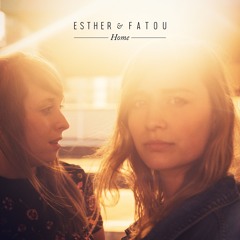 Esther & Fatou - Home
