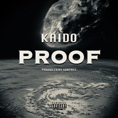 KAIDO- PROOF REMAKE(ASAP ROCKEY-Praise the lord)