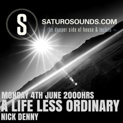 A Life Less Ordinary (June '18) A Saturo Sounds Show