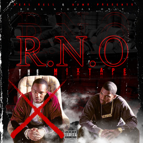 Reck R No Stream RL Rell | Listen to R.N.O. Real Niggas Only playlist online for ...