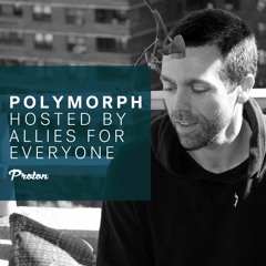 POLYMORPH on Proton Radio 06 2018