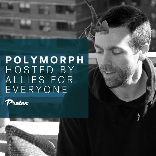 POLYMORPH on Proton Radio 06 2018