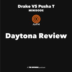 Pusha T - Daytona | 3 Angry Men Podcast