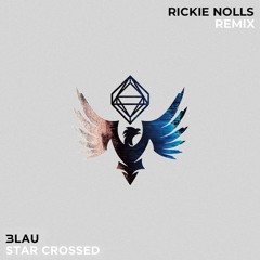 3LAU - Star Crossed (Rickie Nolls Remix)