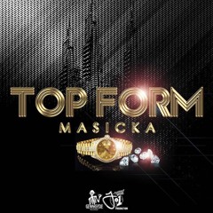 Masicka - Top Form
