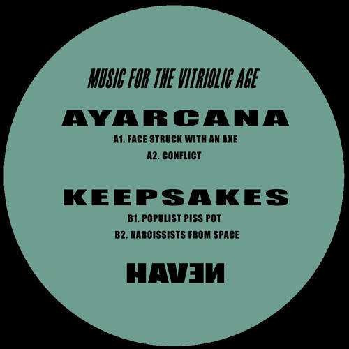 Ayarcana + Keepsakes // Music For The Vitriolic Age [HVN002]