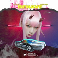 Behave [Prod b y stbm]