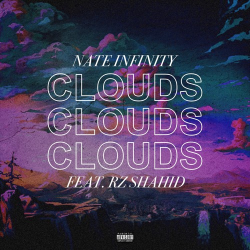 Clouds (ft. Rz Shahid) [p. Park Ave]