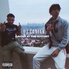CAVIAR IN THE KITCHEN BY DJ CAVIAR!!!! PROMO MIX