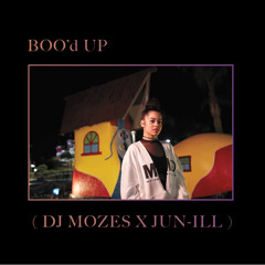 B00'd Up w/ DJ Mozes