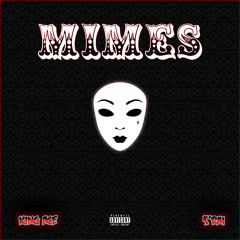 Mimes (Prod. AceTheKidd &  L33J4Y)