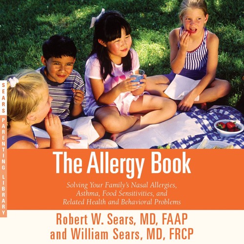 THE ALLERGY BOOK by Robert Sears, MD, FAAP, et al. Read by F. Cooper - Audio Excerpt