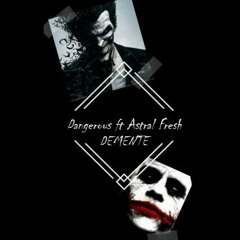 Noisy Boss Ft Astral Fresh - Demente (Original Mix)  #10 SHARED FREE DOWNLODAD no
