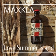 MΛXKLΛ - Love Summer Island