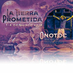 Onotoc Live @ La Tierra Prometida (The Promised Land) 2018