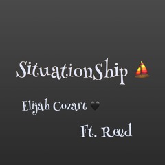 SituationShip (ft. Reed)