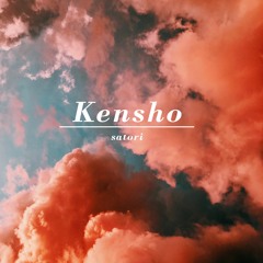 satori - Kensho (June Mix)