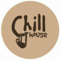 Chill House
