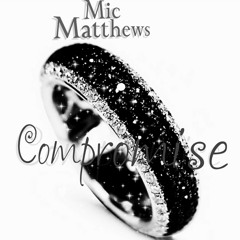 Compromise - Mic Matthews