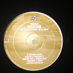 OVERTONE - BIG MUTHA (Petillo De La Risa Extended Mutha)
