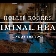 CRIMINAL HEART - LIVE AT THE POOL