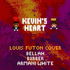 Louis Futon - Kevin's Heart Ft. Bellah, BXRBER & Armani White