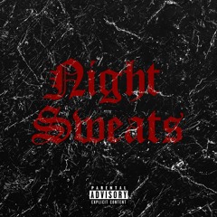 Night Sweats [Prod. by Semaj Beats]