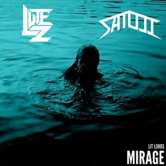 Lit Lords - Mirage (Lutez & SATOJI Remix) Played by Lit Lords