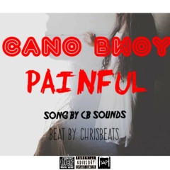 Cano bwoy-Painful Prod by Canobwoy