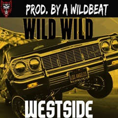 Wild Wild Westside