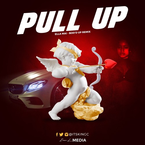 King C - Pull Up (Ella Mai - Boo'd Up Remix)
