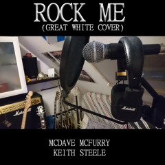 Rock Me (Great White Cover)