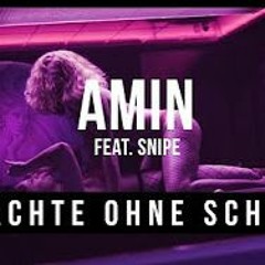 AMIN Feat. SNIPE ►NÄCHTE OHNE SCHLAF◄ [Official HD Video] (prod. By Joezee