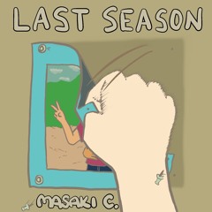 ラストシーズン (Last Season)