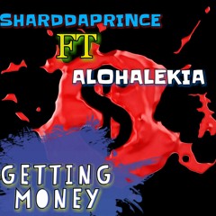 (ShardDaPrince ft Leikela)$Getting Money$