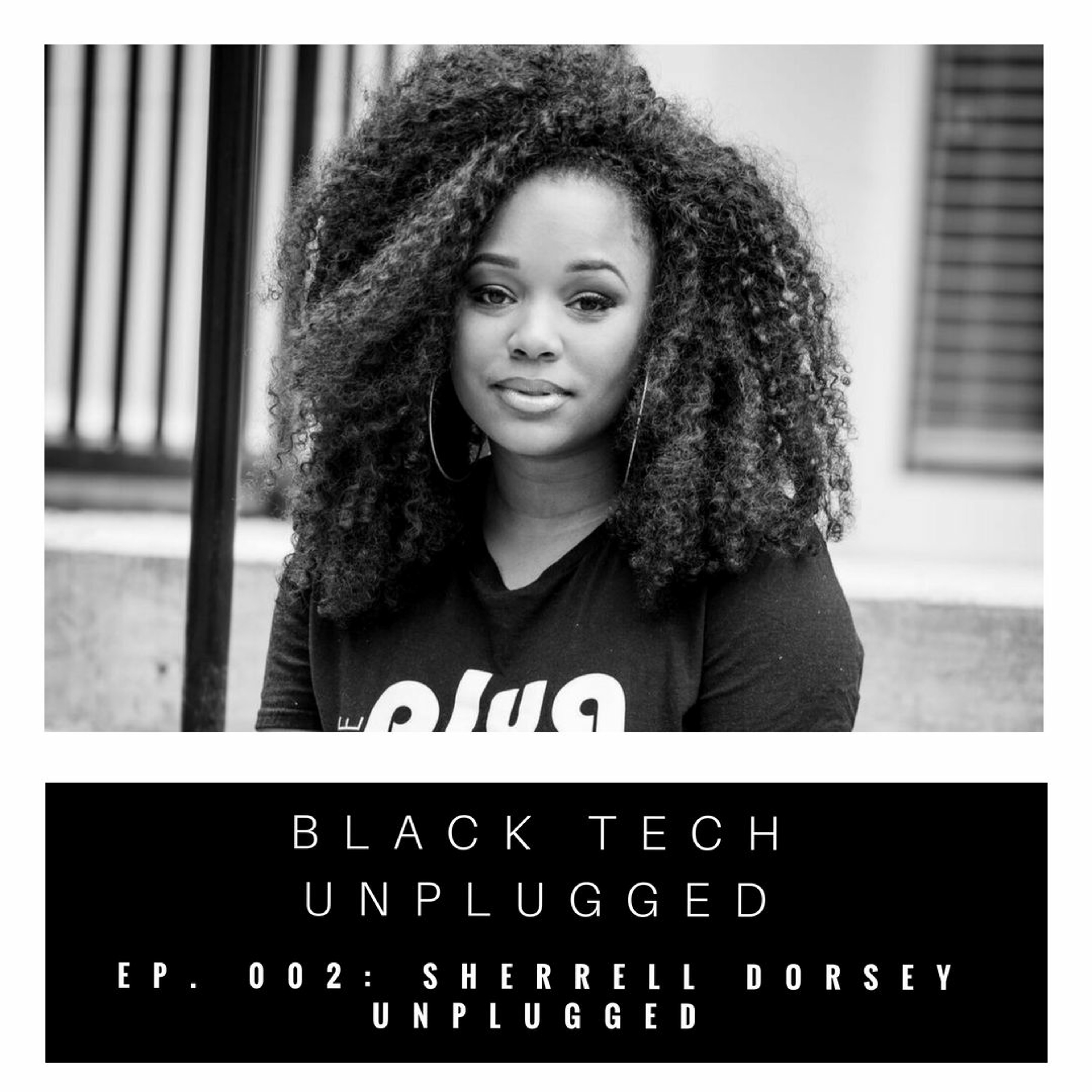 Black Tech Unplugged