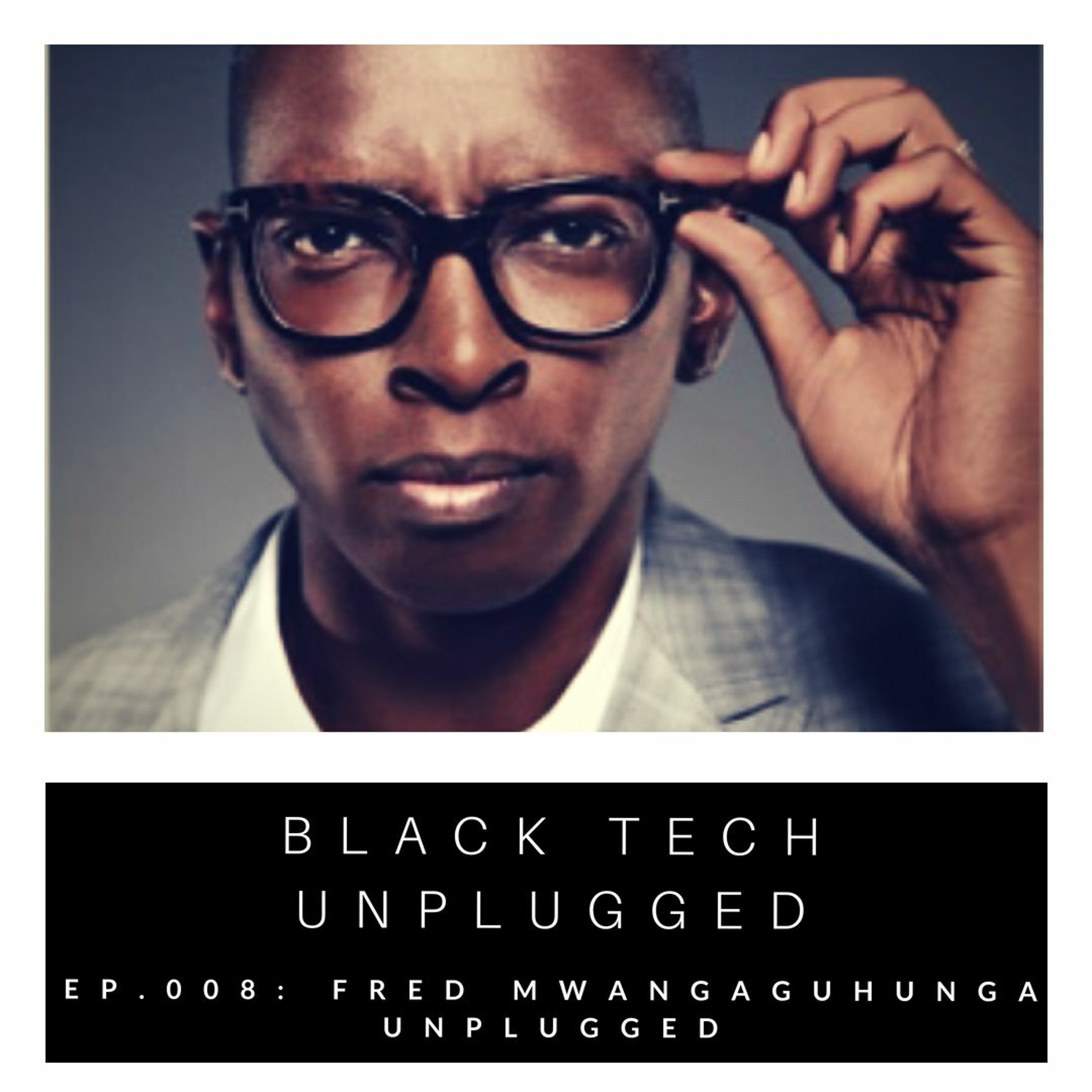Black Tech Unplugged