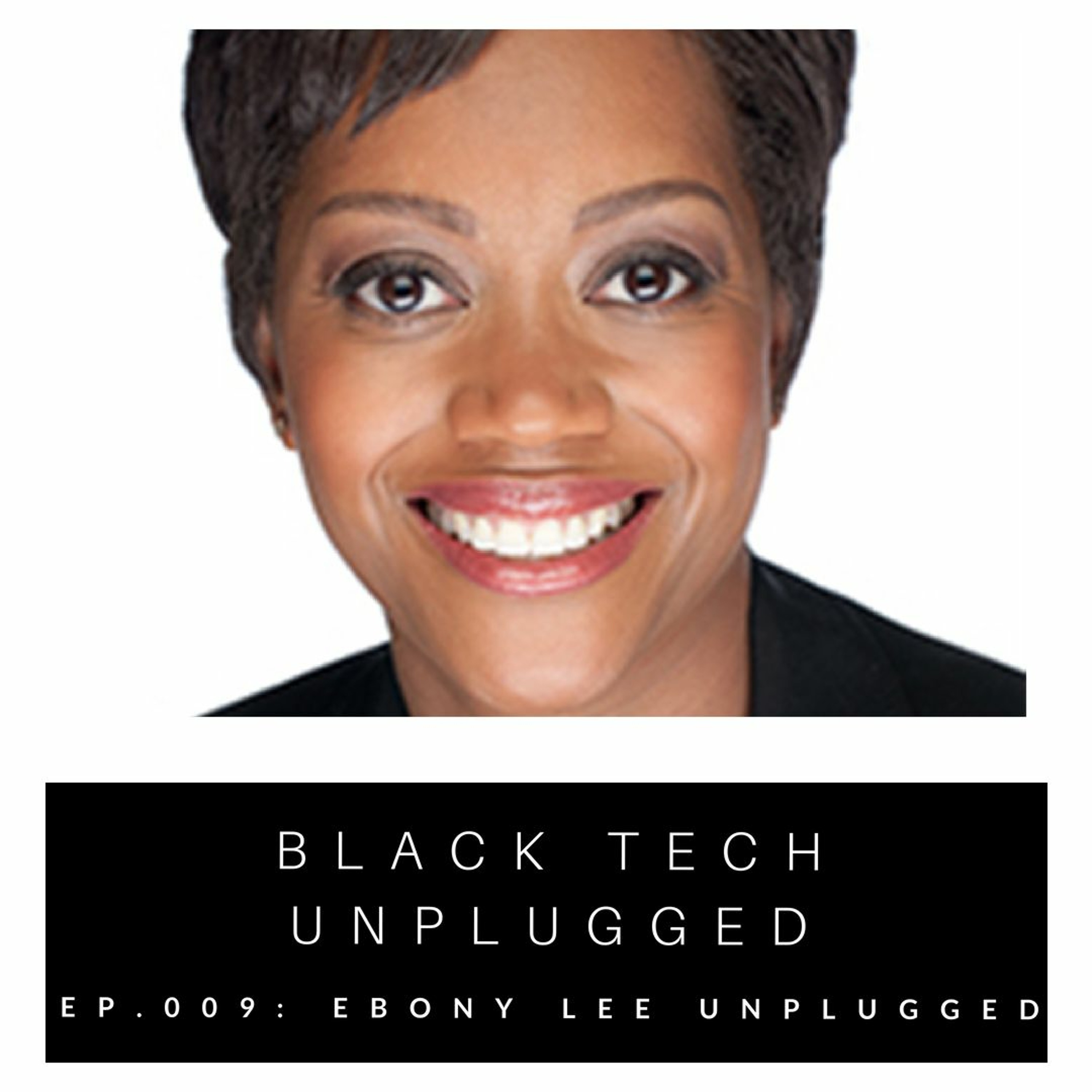 Black Tech Unplugged