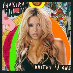 Shakira - United As One (Full Album)