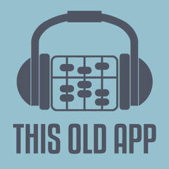 This Old App 10: Appraising Alexa (and other voice interfaces)