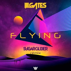 Flying (Sugar Glider RMX)