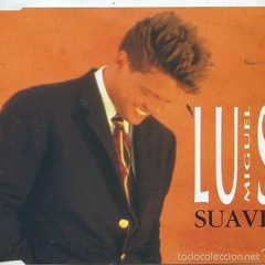 SUAVE - LUIS MIGUEL ( EMILIO BARAJAS FUNK REWORK )