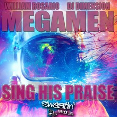 MegaMen - Sing His Praise (Deep Cut Mix) - Sweatin' Records