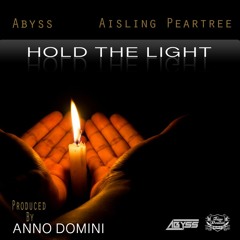 Abyss Feat. Aisling Peartree - Hold The Light (Prod. By Anno Domini)