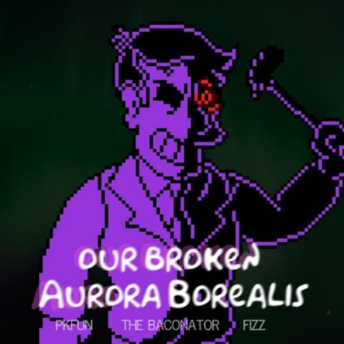 [Fallen Roasts] Our Broken Aurora Borealis (My Take)