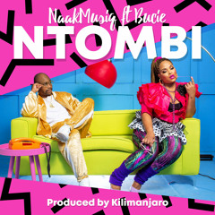 NaakMusiQ - Ntombi (feat. Bucie)
