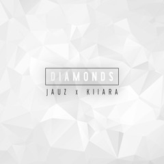 Diamonds - Jauz & Kiiara