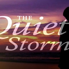 The Quiet Storm