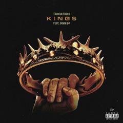 Trailer Trash - Kings (feat. Dmar Po)