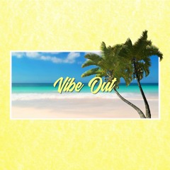 VIBE OUT (Ft. Hypeman Curry) [prod. by The Cratez]